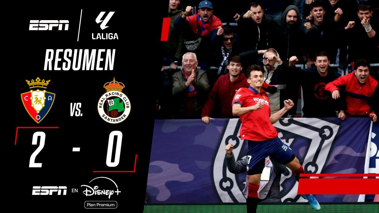 El Sadar dicta sentencia: Osasuna impone su jerarquía y doblega al Racing de Santander