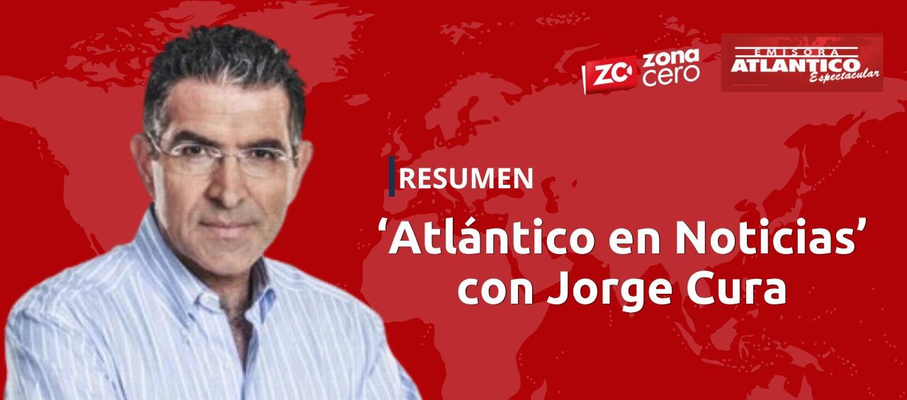 Resumen de la primera emisión de Atlántico en Noticias